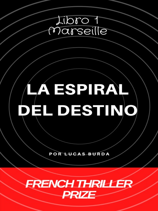 Title details for LA ESPIRAL DEL DESTINO by Lucas BURDA - Available